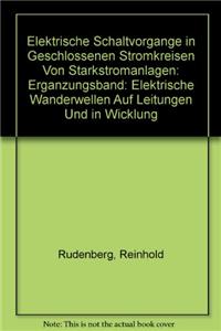 Elektrische Schaltvorgange in Geschlossenen Stromkreisen Von Starkstromanlagen