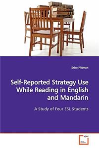 Self-Reported Strategy Use While Reading in English and Mandarin