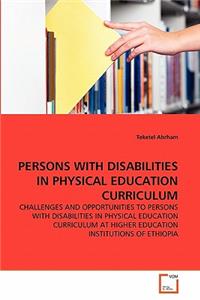 Persons with Disabilities in Physical Education Curriculum