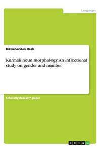 Kurmali noun morphology. An inflectional study on gender and number