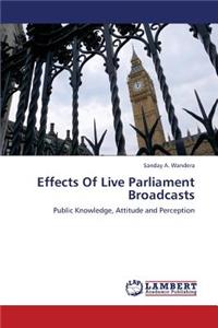 Effects of Live Parliament Broadcasts