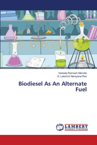 Biodiesel As An Alternate Fuel