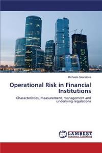 Operational Risk in Financial Institutions