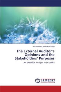 External Auditor's Opinions and the Stakeholders' Purposes