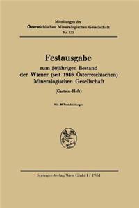 Festausgabe Zum 50jährigen Bestand Der Wiener (Seit 1946 Österreichischen) Mineralogischen Gesellschaft