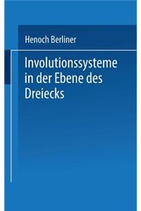 Involutionssysteme in der Ebene des Dreiecks