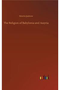 Religion of Babylonia and Assyria