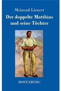Der doppelte Matthias und seine Töchter