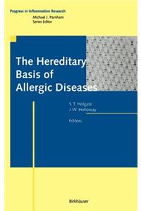 The Hereditary Basis of Allergic Diseases