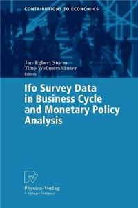 Ifo Survey Data in Business Cycle and Monetary Policy Analysis
