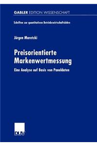 Preisorientierte Markenwertmessung: Eine Analyse Auf Basis Von Paneldaten
