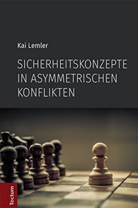 Sicherheitskonzepte in Asymmetrischen Konflikten