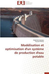 Modelisation Et Optimisation D'Un Systeme de Production D'Eau Potable