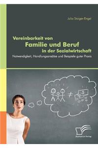 Vereinbarkeit von Familie und Beruf in der Sozialwirtschaft