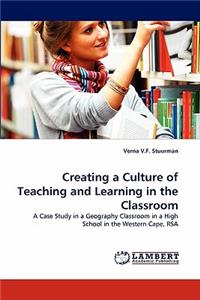 Creating a Culture of Teaching and Learning in the Classroom