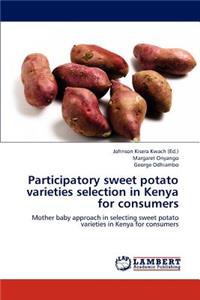 Participatory Sweet Potato Varieties Selection in Kenya for Consumers