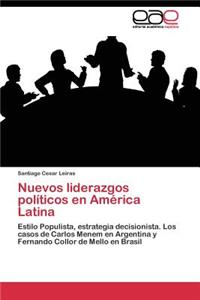 Nuevos liderazgos políticos en América Latina