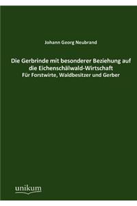 Gerbrinde mit besonderer Beziehung auf die Eichenschälwald-Wirtschaft