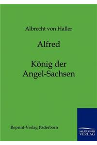 Alfred - König der Angel-Sachsen