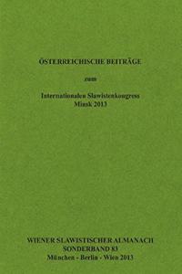 Oesterreichische Beitraege Zum Internationalen Slawistenkongress Minsk 2013