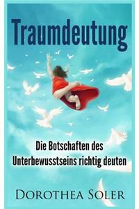 Traumdeutung: Die Botschaften Des Unterbewusstseins Richtig Deuten.