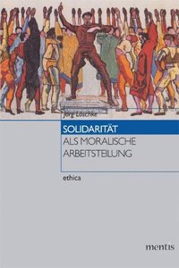 Solidarität ALS Moralische Arbeitsteilung