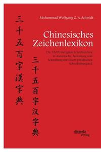 Chinesisches Zeichenlexikon. Die 3500 häufigsten Schriftzeichen in Aussprache, Bedeutung und Schreibung mit einem praktischen Schreibübungsteil