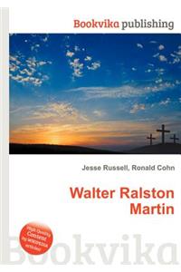 Walter Ralston Martin