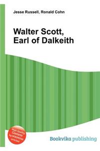 Walter Scott, Earl of Dalkeith