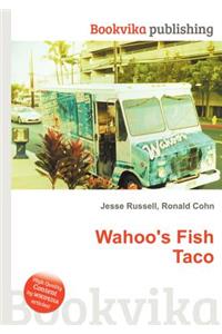 Wahoo's Fish Taco