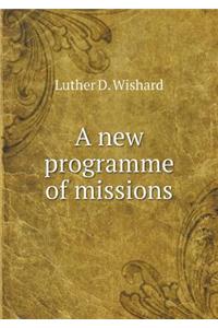 A New Programme of Missions