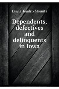 Dependents, Defectives and Delinquents in Iowa