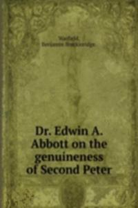 DR. EDWIN A. ABBOTT ON THE GENUINENESS
