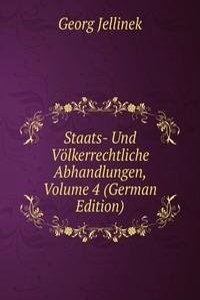 Staats- Und Volkerrechtliche Abhandlungen, Volume 4 (German Edition)