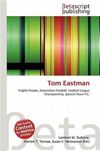 Tom Eastman