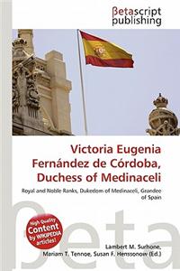 Victoria Eugenia Fernandez de Cordoba, Duchess of Medinaceli