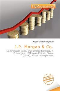 J.P. Morgan & Co.