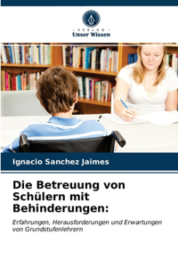 Betreuung von Schülern mit Behinderungen