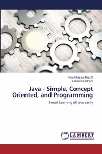 Java - Simple, Concept Oriented, and Programming