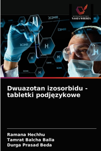 Dwuazotan izosorbidu - tabletki podjezykowe
