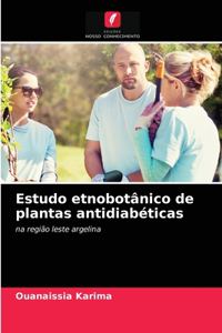 Estudo etnobotânico de plantas antidiabéticas