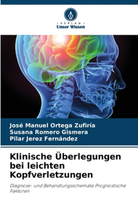 Klinische Überlegungen bei leichten Kopfverletzungen