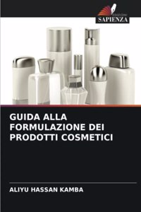 Guida Alla Formulazione Dei Prodotti Cosmetici