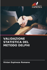 Validazione Statistica del Metodo Delphi