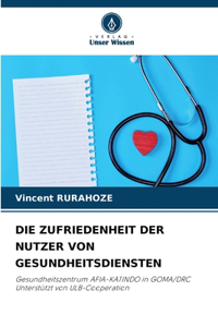 Zufriedenheit Der Nutzer Von Gesundheitsdiensten