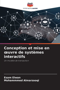 Conception et mise en oeuvre de systèmes interactifs
