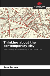 Thinking about the contemporary city