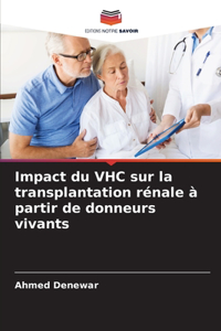 Impact du VHC sur la transplantation rénale à partir de donneurs vivants