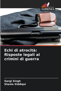 Echi di atrocità: Risposte legali ai crimini di guerra