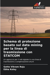 Schema di protezione basato sul data mining per la linea di trasmissione con STATCOM